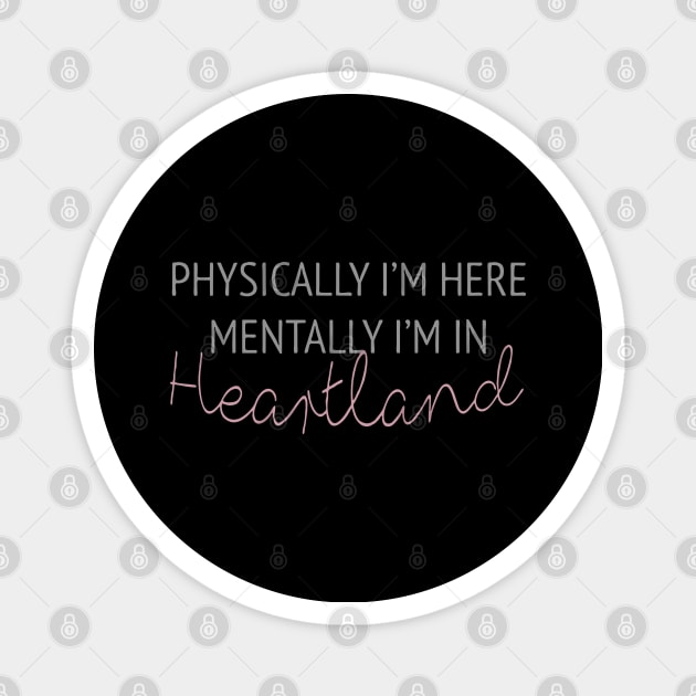 Physically i'm here mentally i'm in Heartland Magnet by Bahaya Ta Podcast